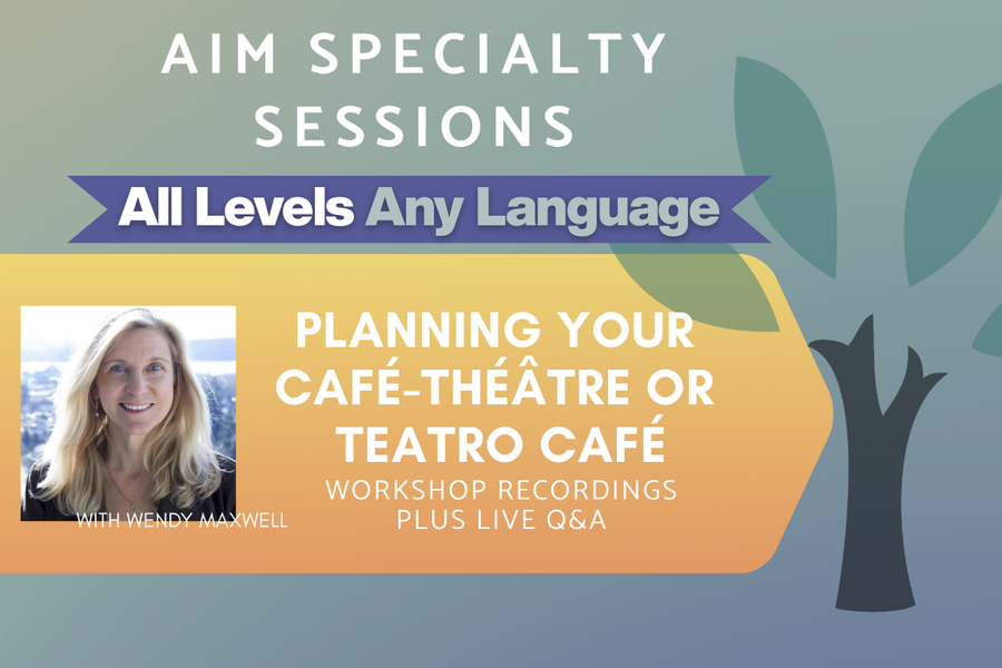 Planning your Café-Théâtre or Teatro Café - Level All - On-Demand Workshop Series