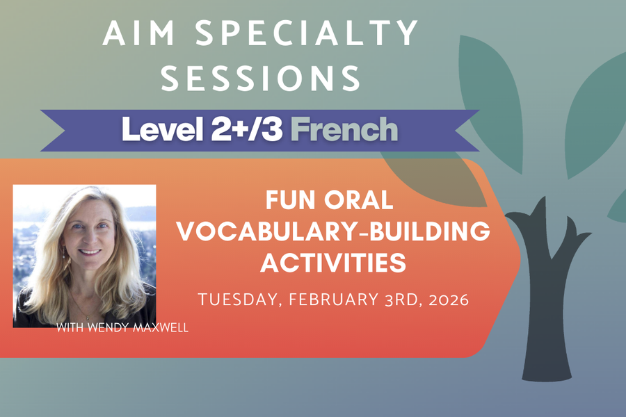 Live Online Workshop - Fun Oral Vocabulary-building Activities - Level 2+/3 Tuesday, February 3rd, 2026