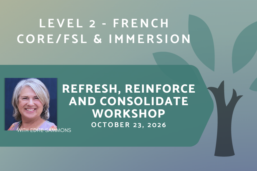 Live In-Person - Fall Institute Kelowna 2026 - Level 2 - Refresh, Reinforce and Consolidate - French